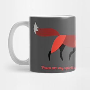 Foxes are my spirit animal Mug